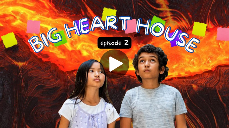 Load video: Big Heart House episode 2